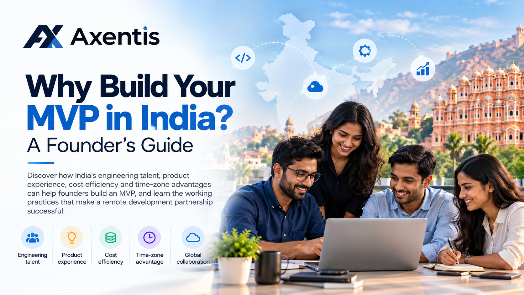 Why Founders Build Their MVP in India: A Practical Guide to a Great Partnership